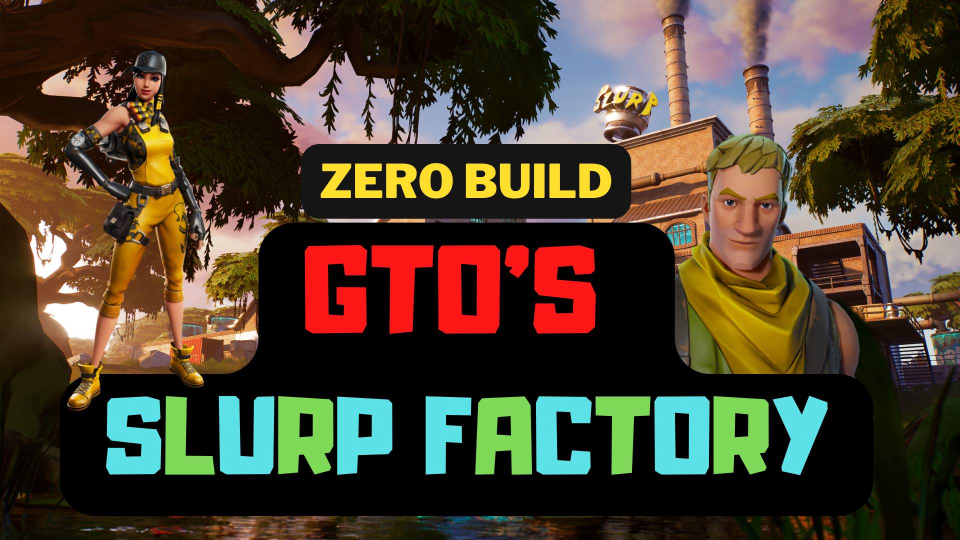 GTO'S SLURP FACTORY (ZERO BUILD)