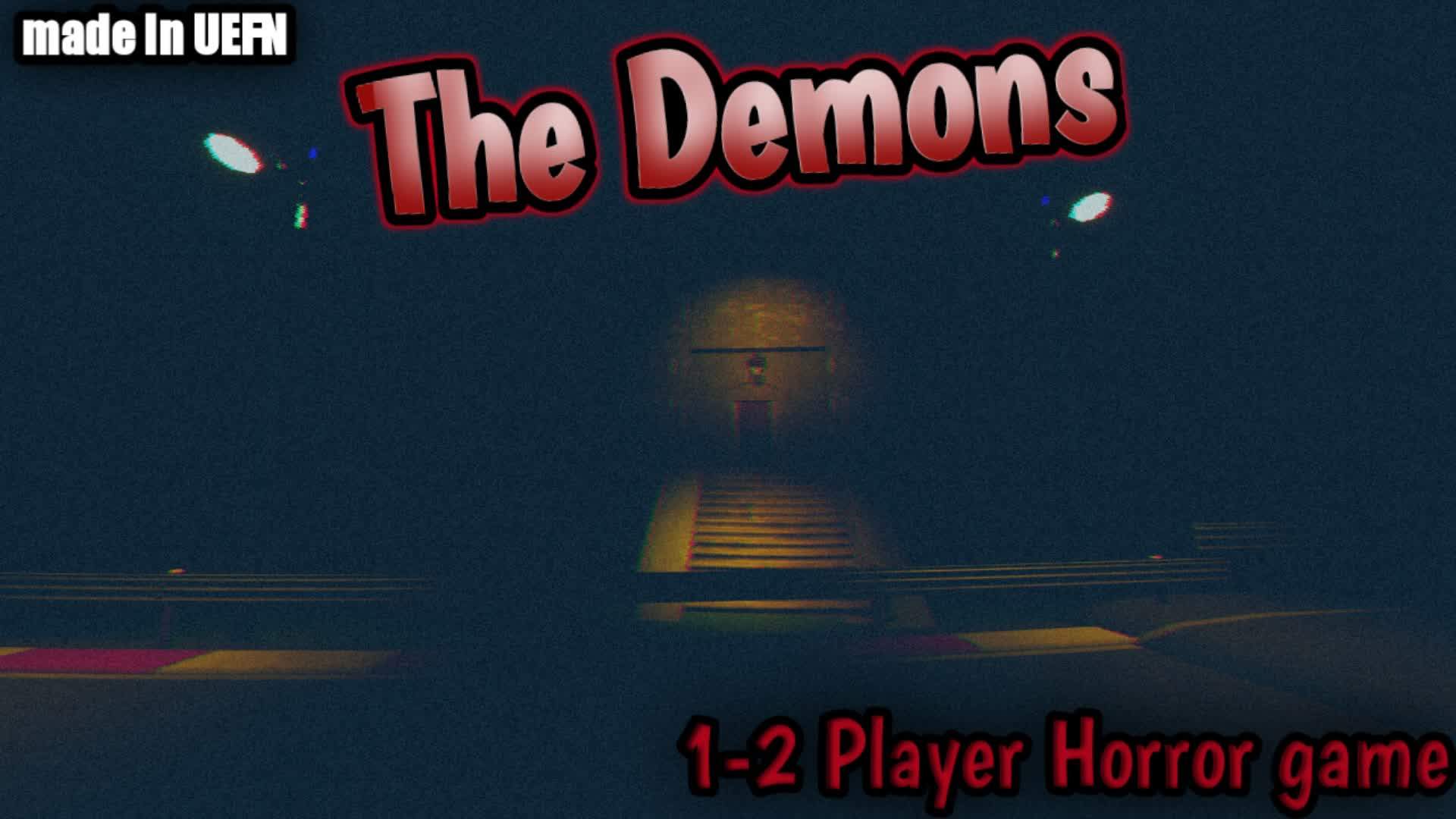 The Demons - 1-2 Player Horror Game