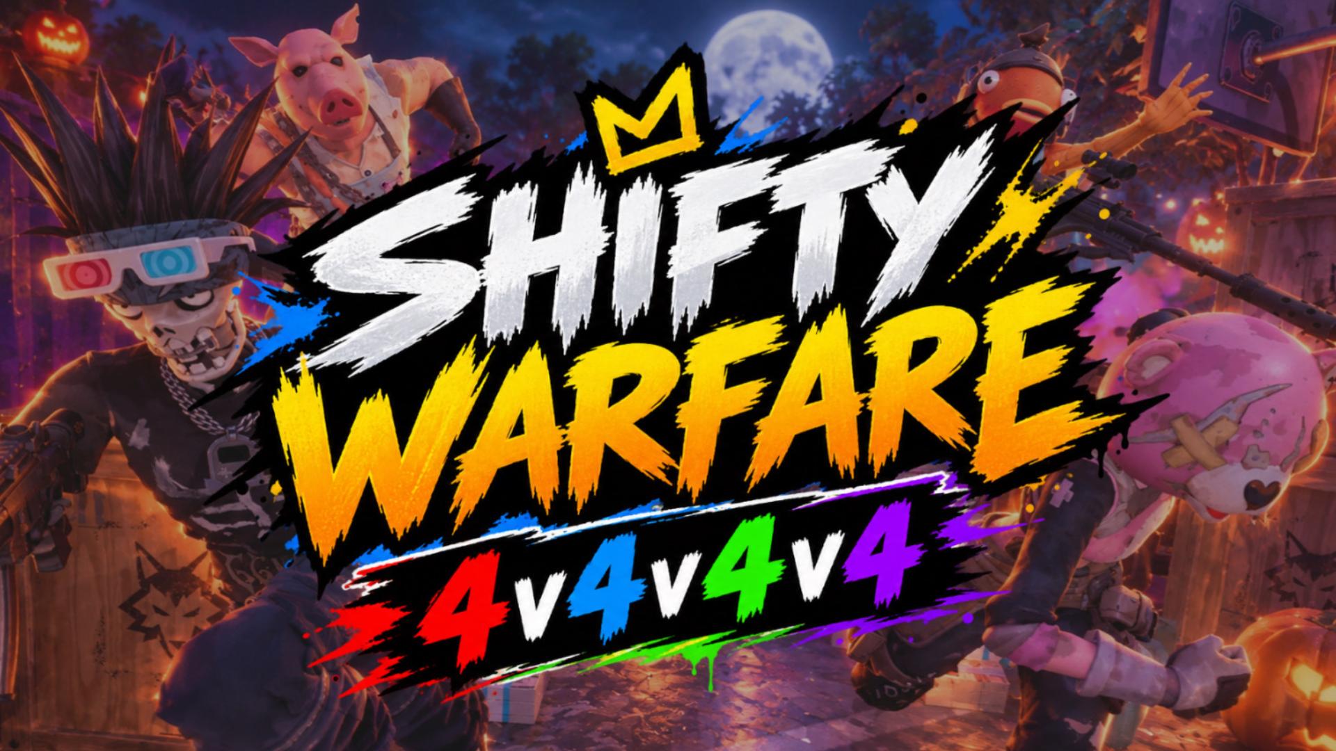 SHIFTY WARFARE