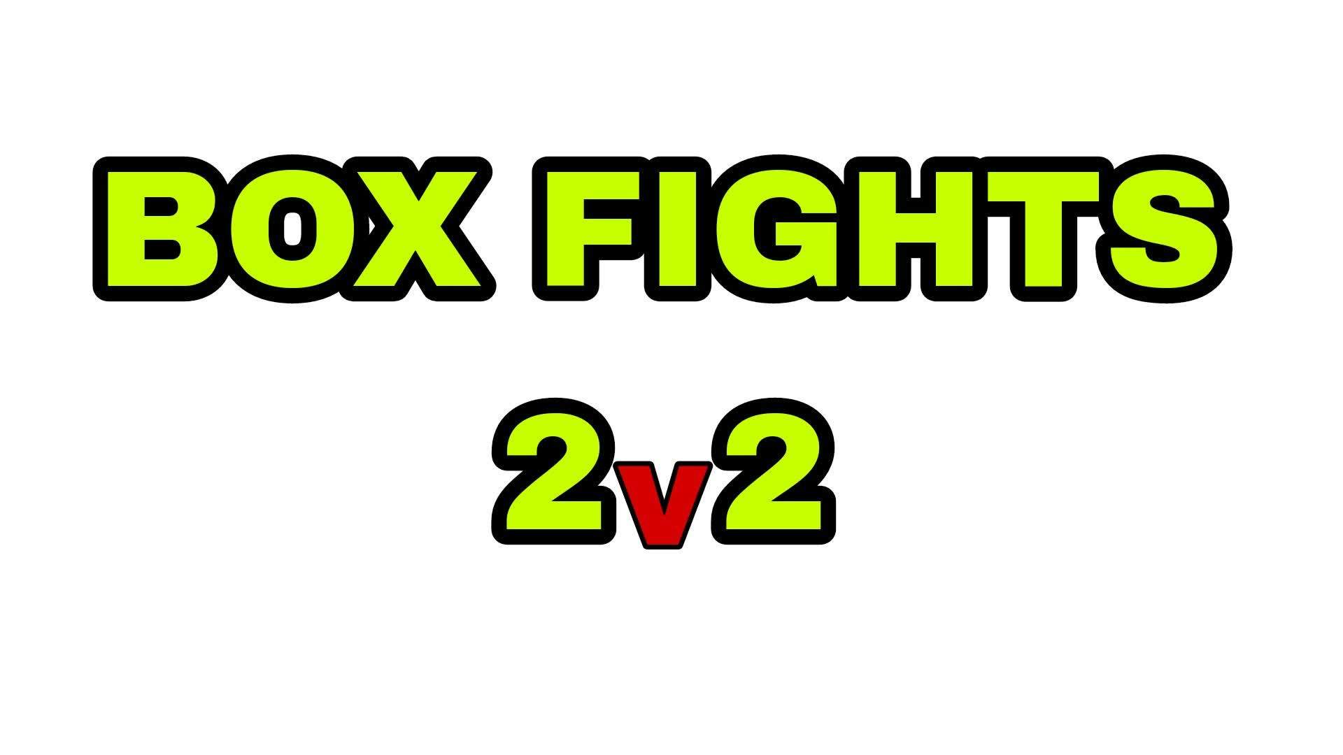 ULTIMATE - BOX FIGHTS (2V2)