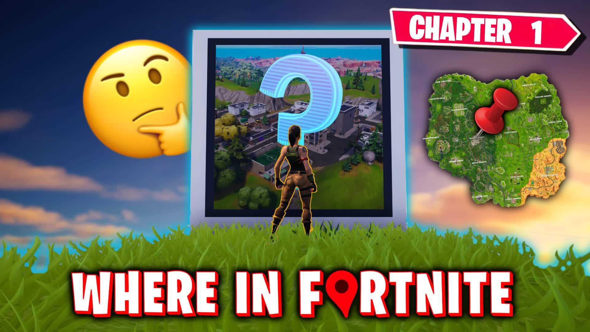 WHERE IN FORTNITE 📌 CHAPTER 1
