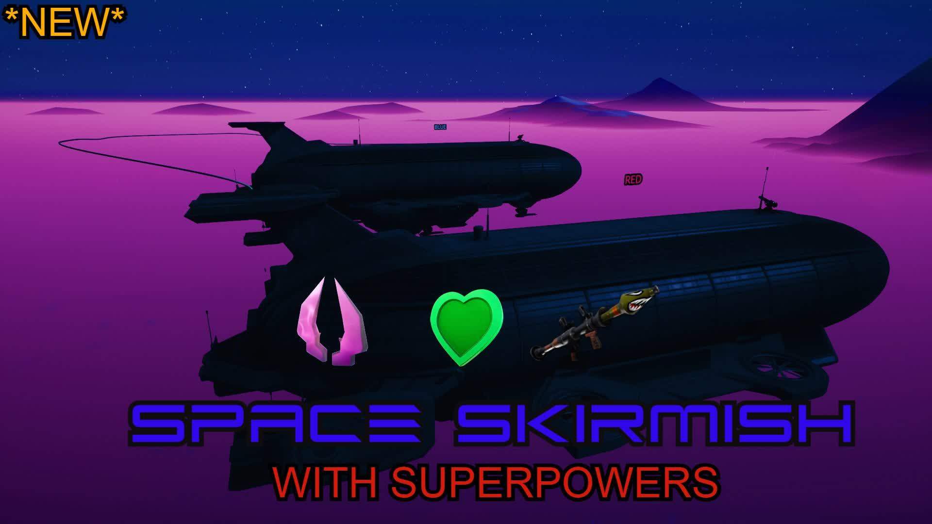 Space Skirmish 🚀🚀💥 + SUPERPOWERS 🦸