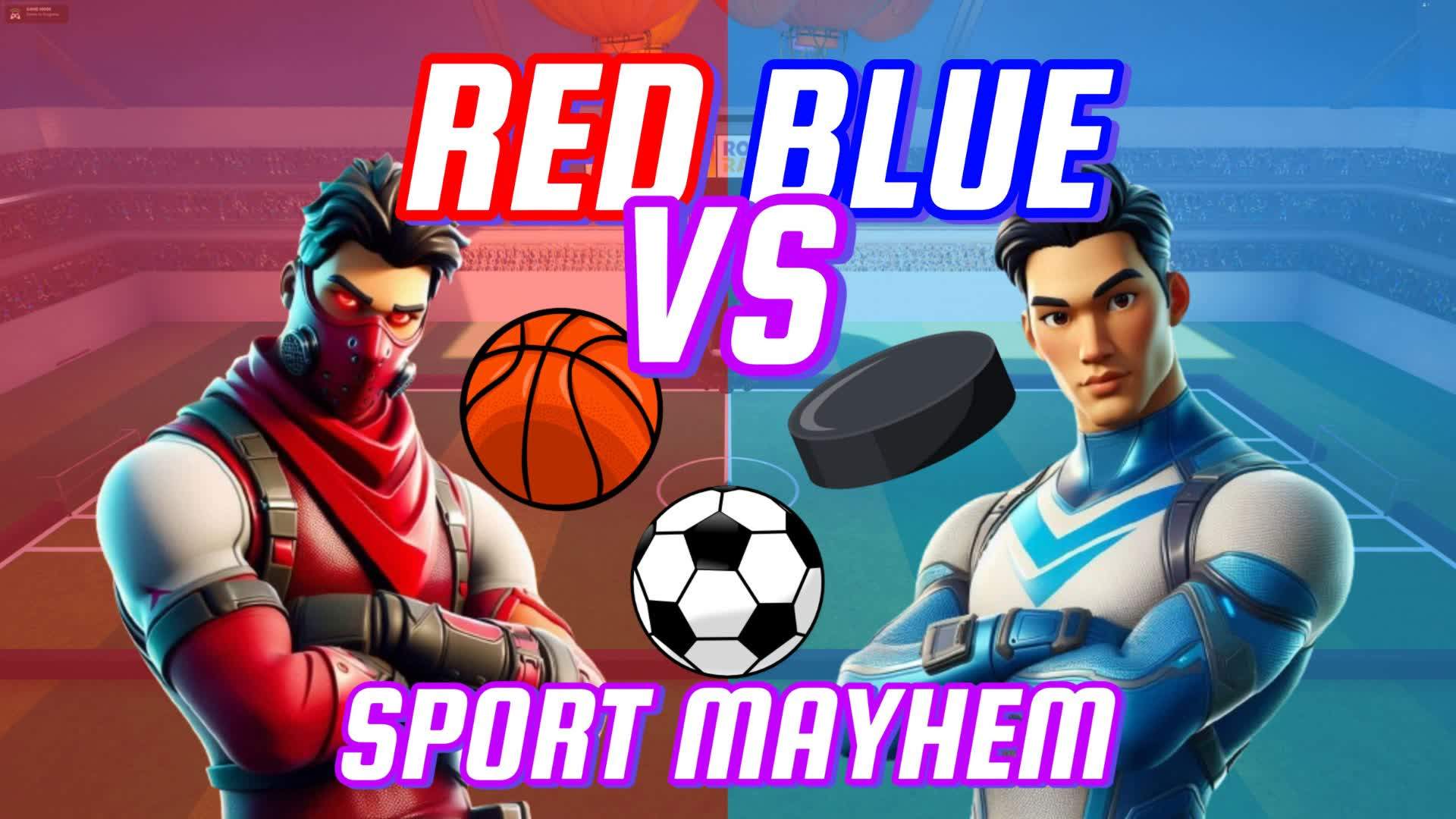 RED VS BLUE: SPORT MAYHEM