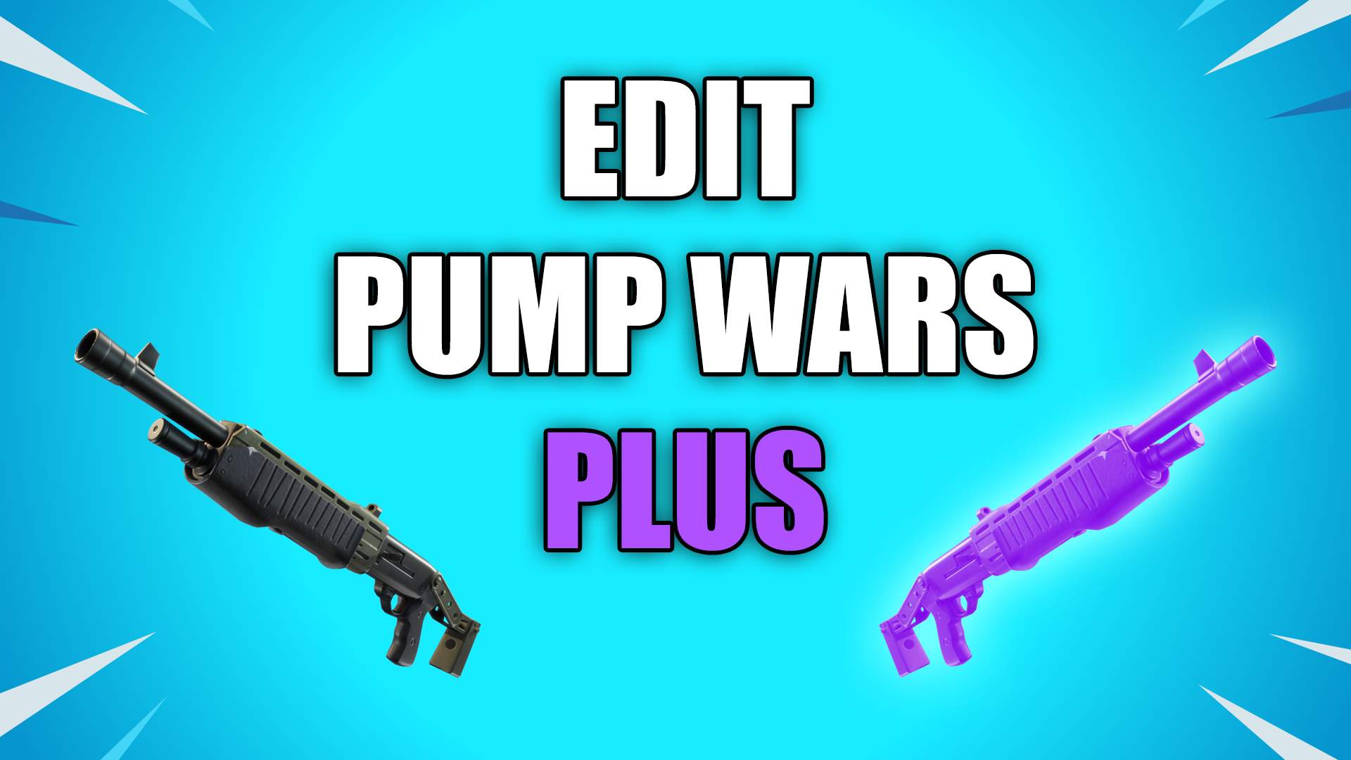 📝Edit Pump Wars PLUS🎯