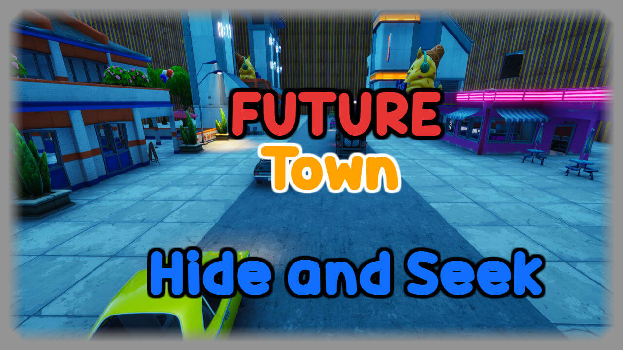 Future Town Hide And Seek Fortnite Creative Map Code Dropnite