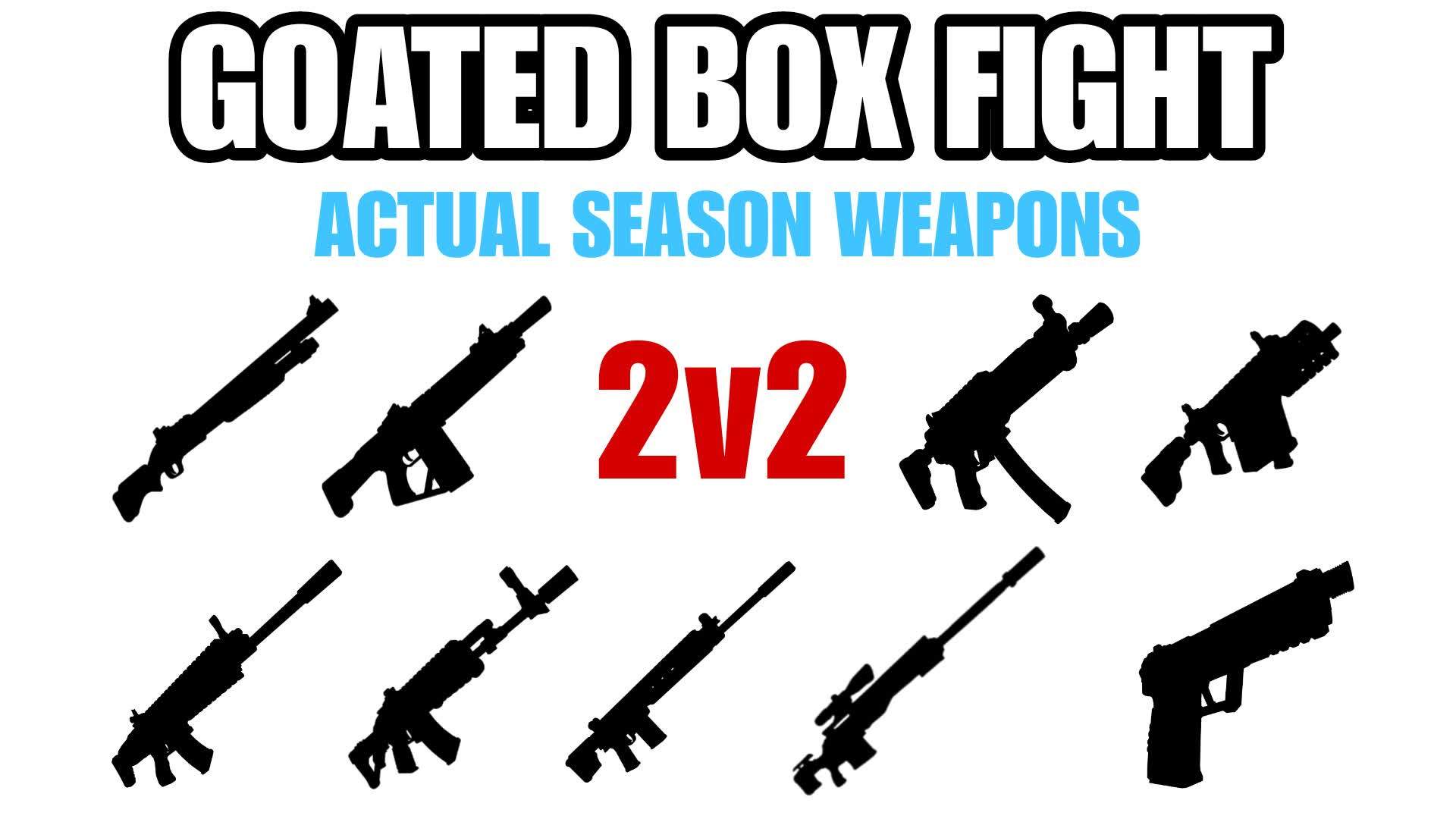 GOATED BOX FIGHT - 2v2