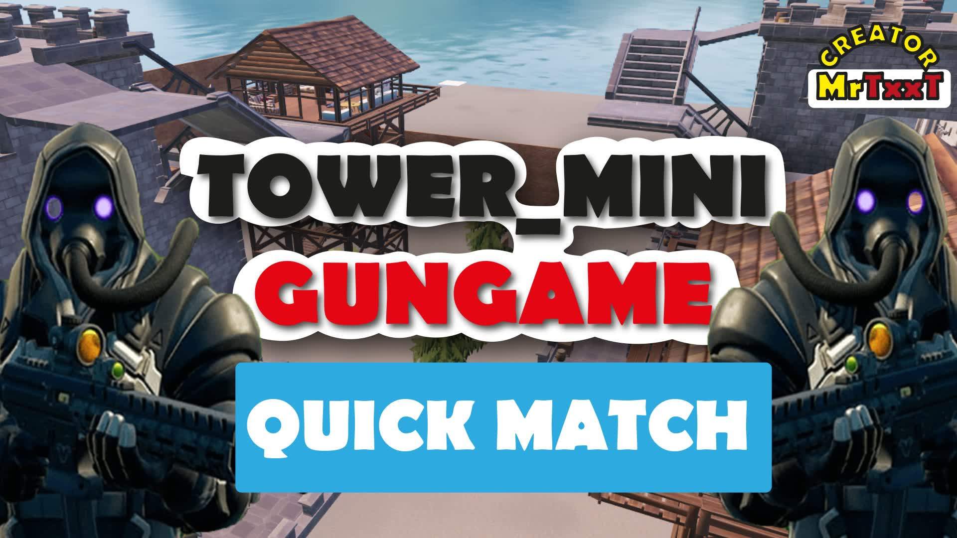 Tower_Mini GunGame