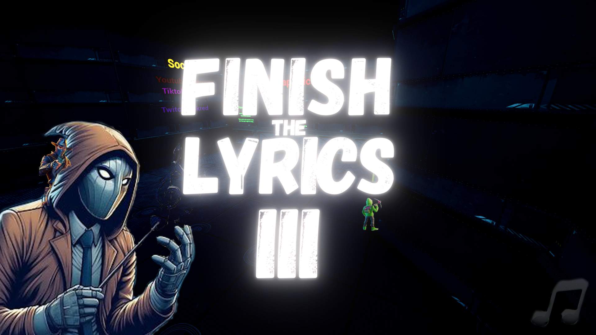 Finish the lyrics III