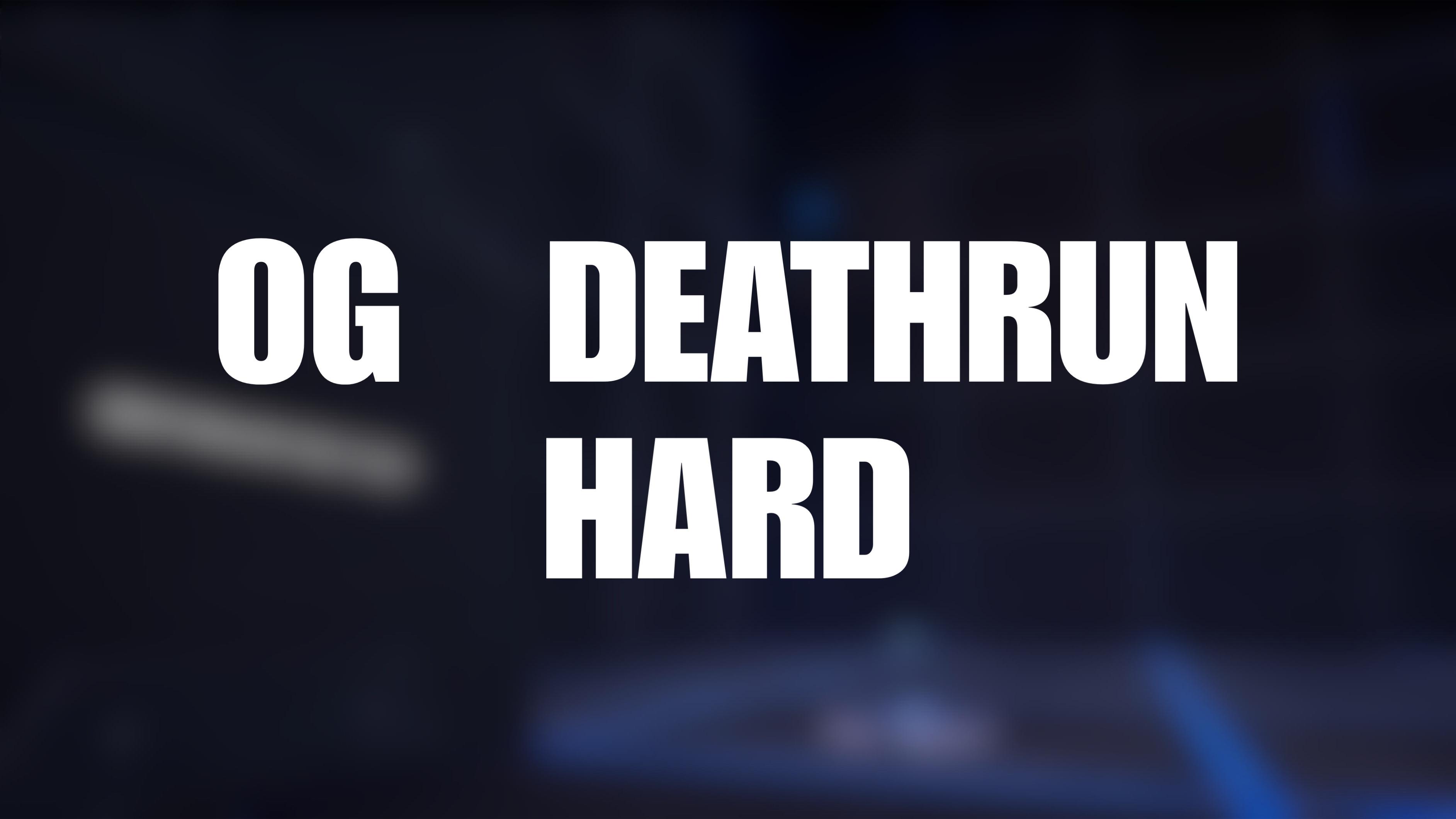 AND DEATHRUN HARD