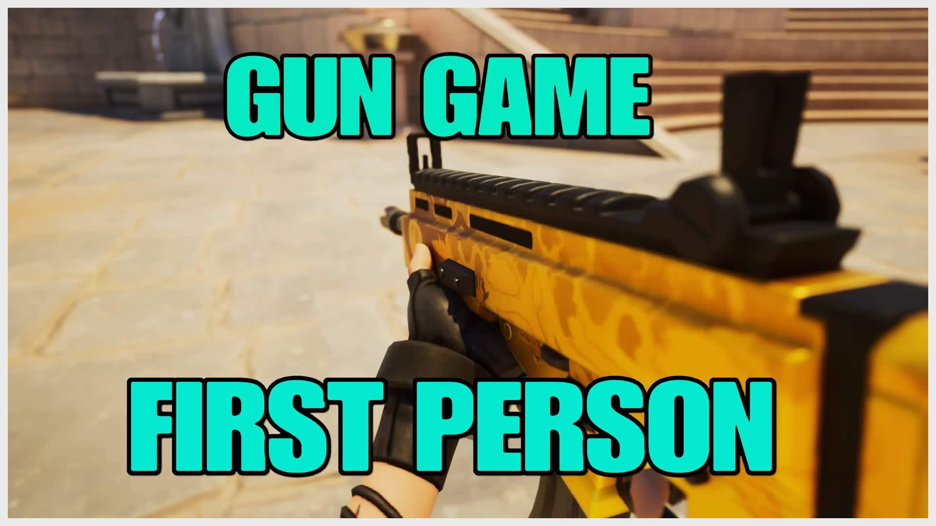 GUN GAME🔫FIRST PERSON🎯