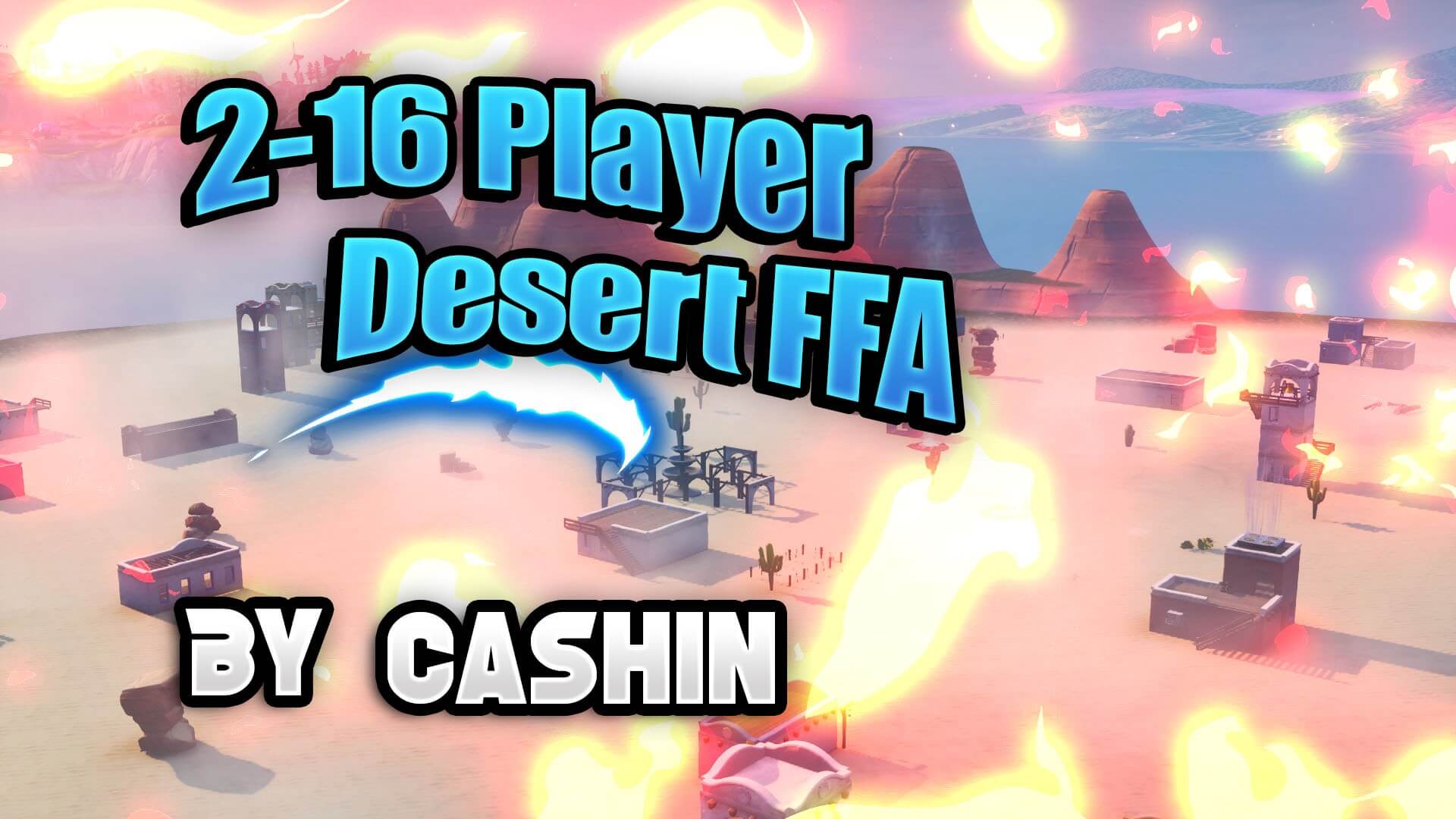 2-16 PLAYER DESERT FFA MAP!