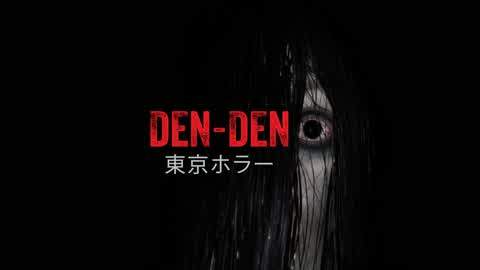 Den-Den [東京ホラー]
