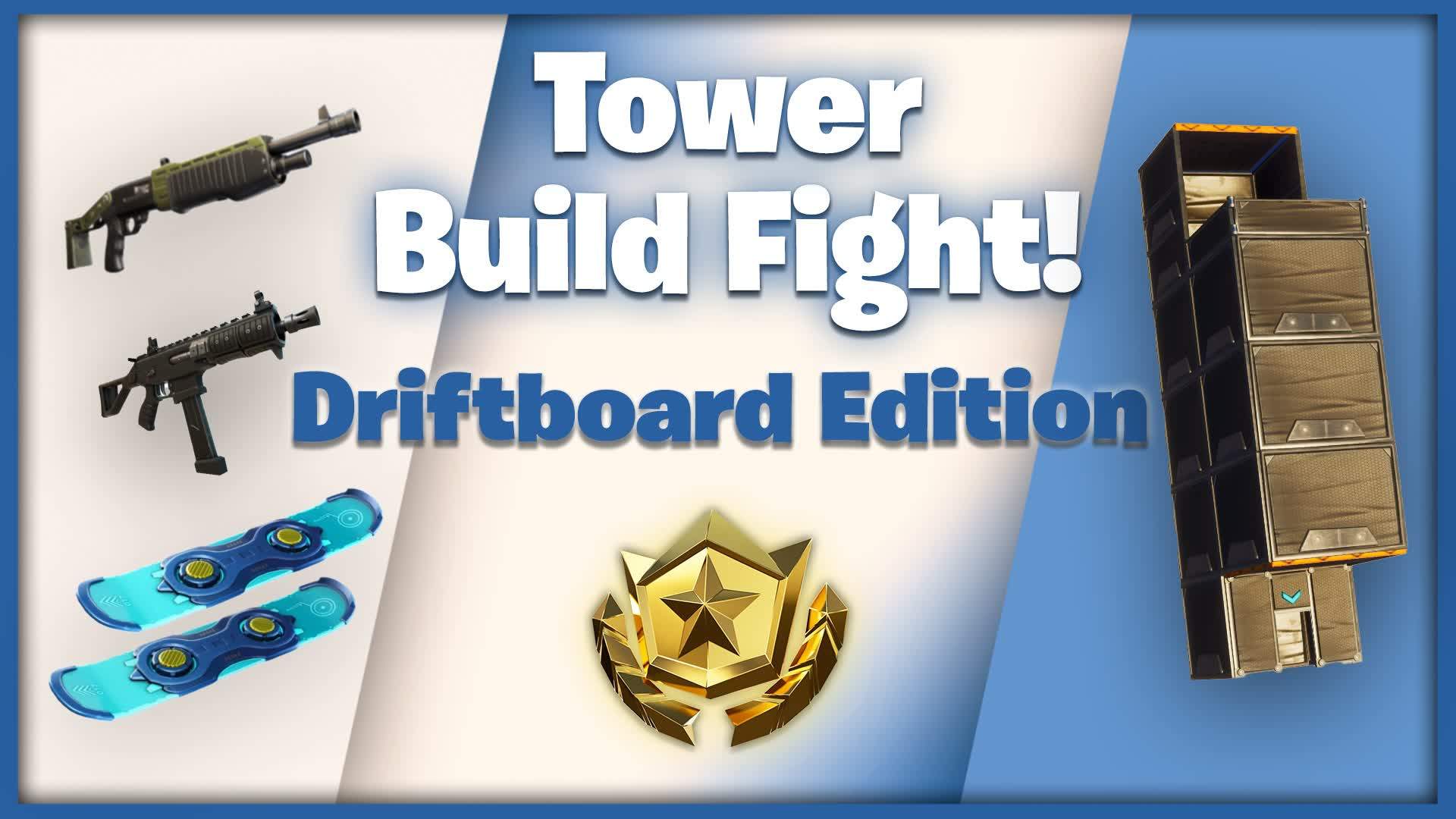 🗼Tower Build Fight 🗼Driftboard Edition