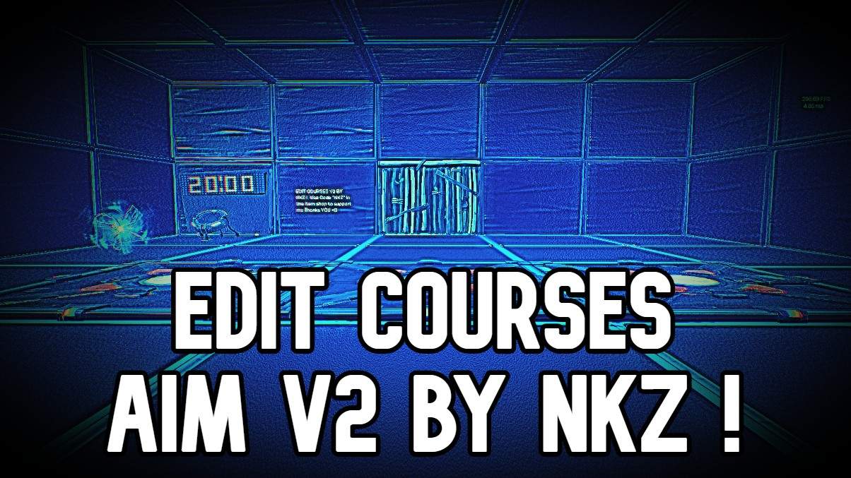 EDIT COURSES AND AIM V2 BY NKZ !