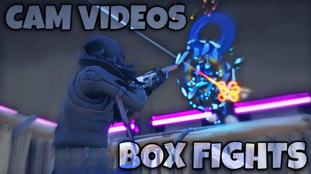 CAM VIDEO'S BOX FIGHTS