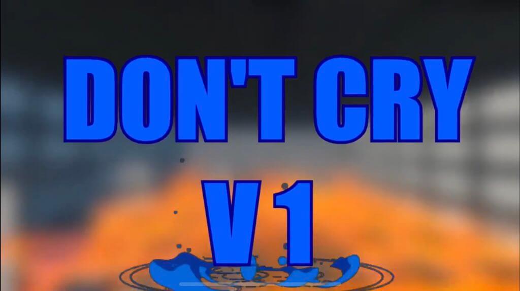 DON'T CRY DEATHRUN V1
