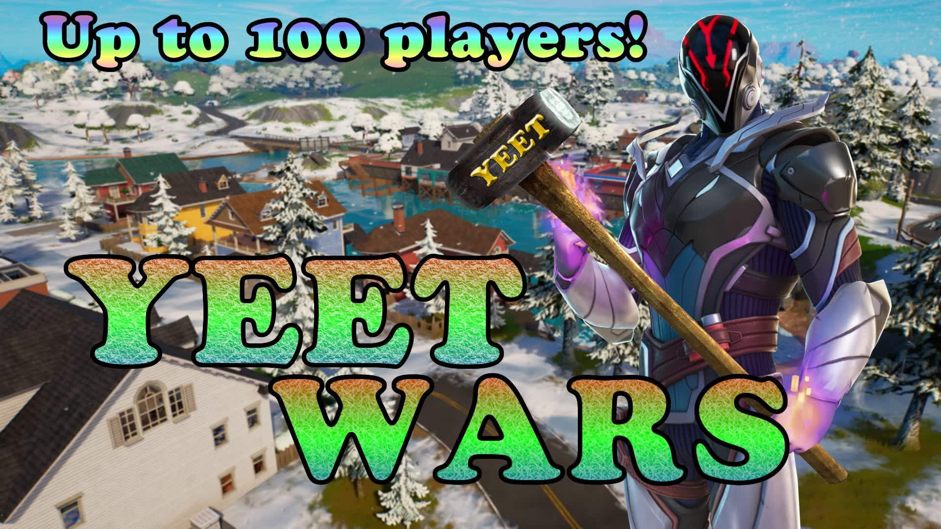 Yeet Wars 100 Players