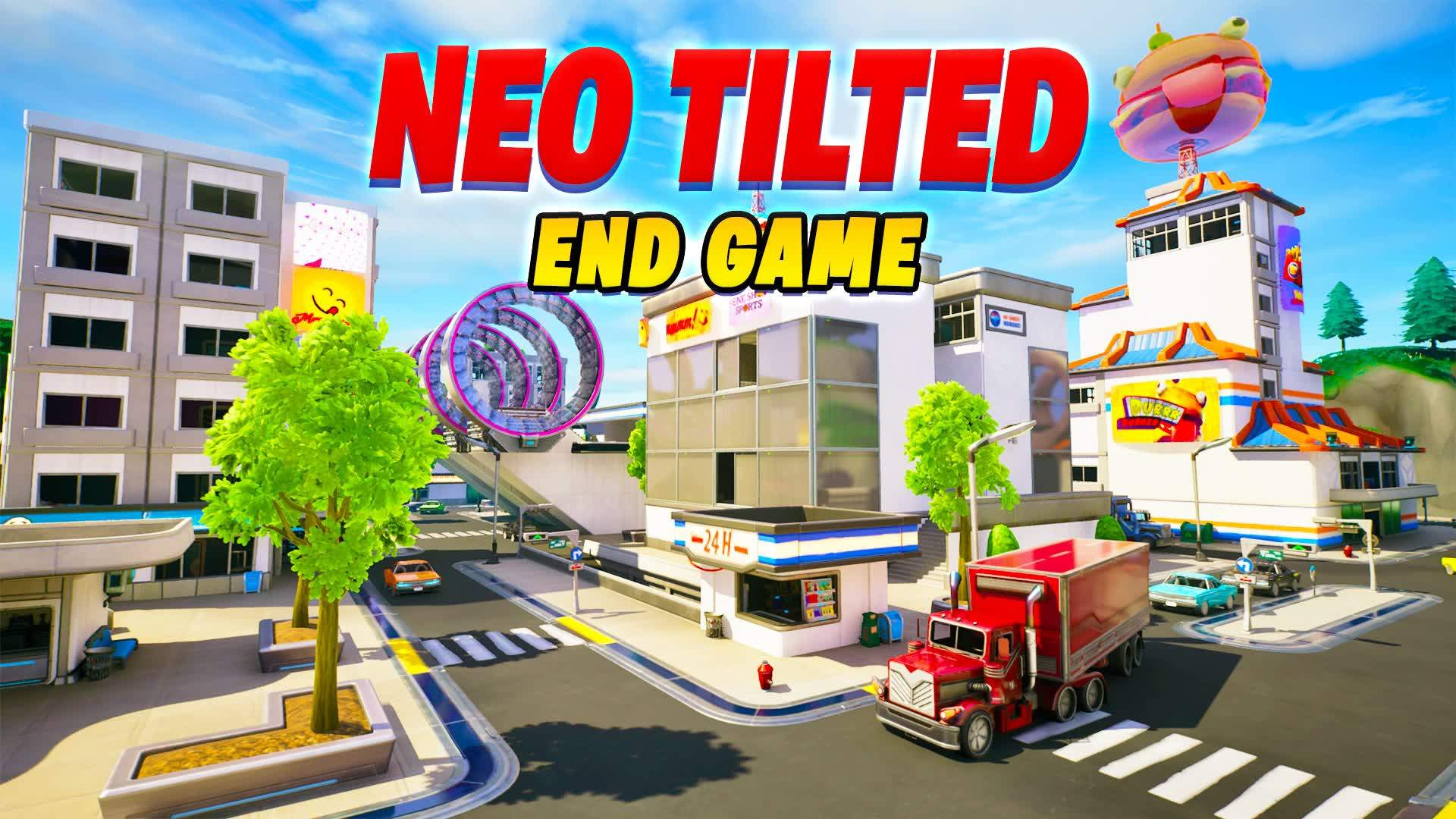 NEO TILTED END GAME 👑