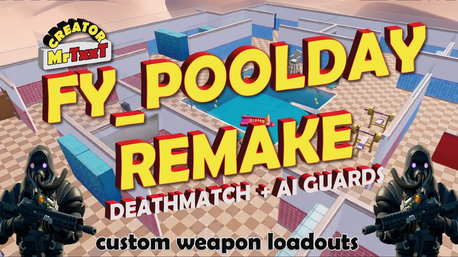 Fy_Poolday2.0 DeathMatch+Custom Loadouts