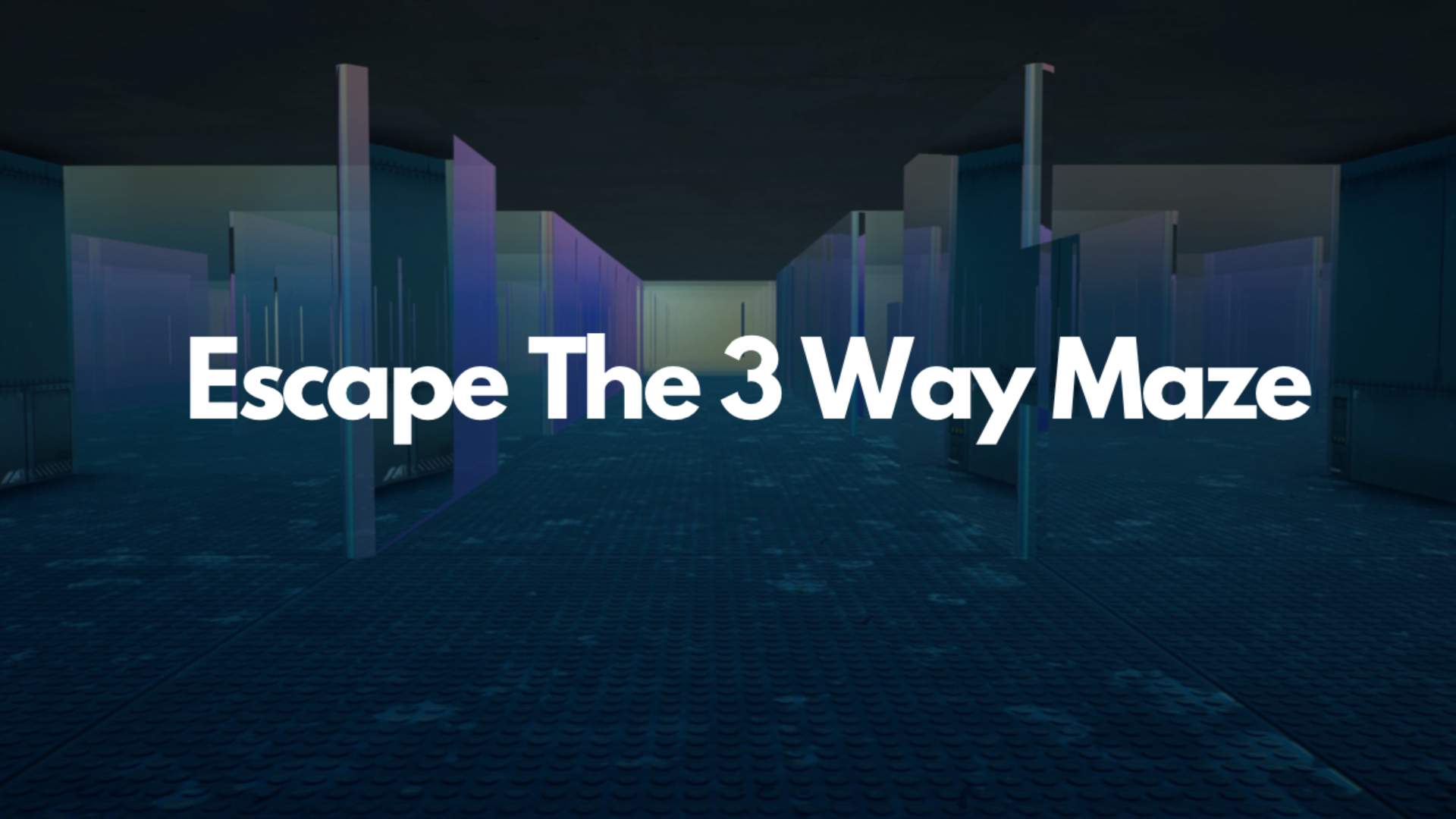 Escape The 3 Way Maze