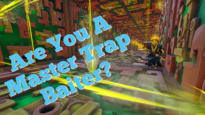 ARE YOU A MASTER TRAP BAITER??