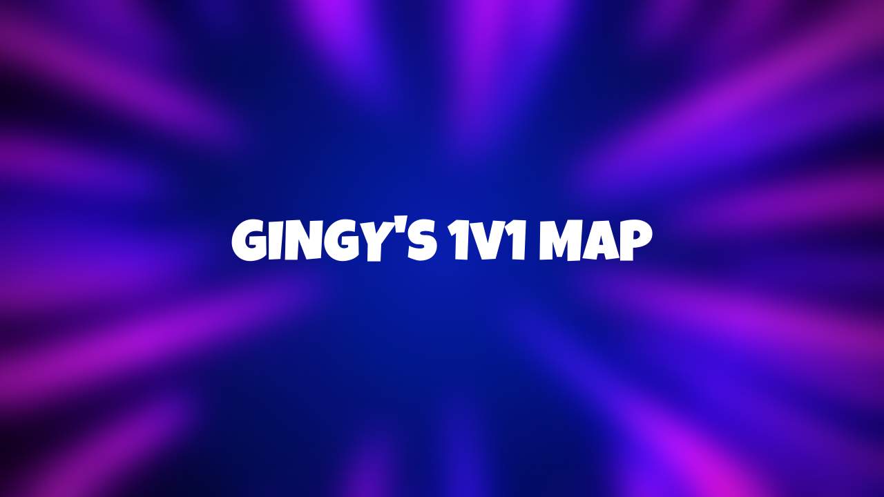 GINGY'S 1V1 MAP