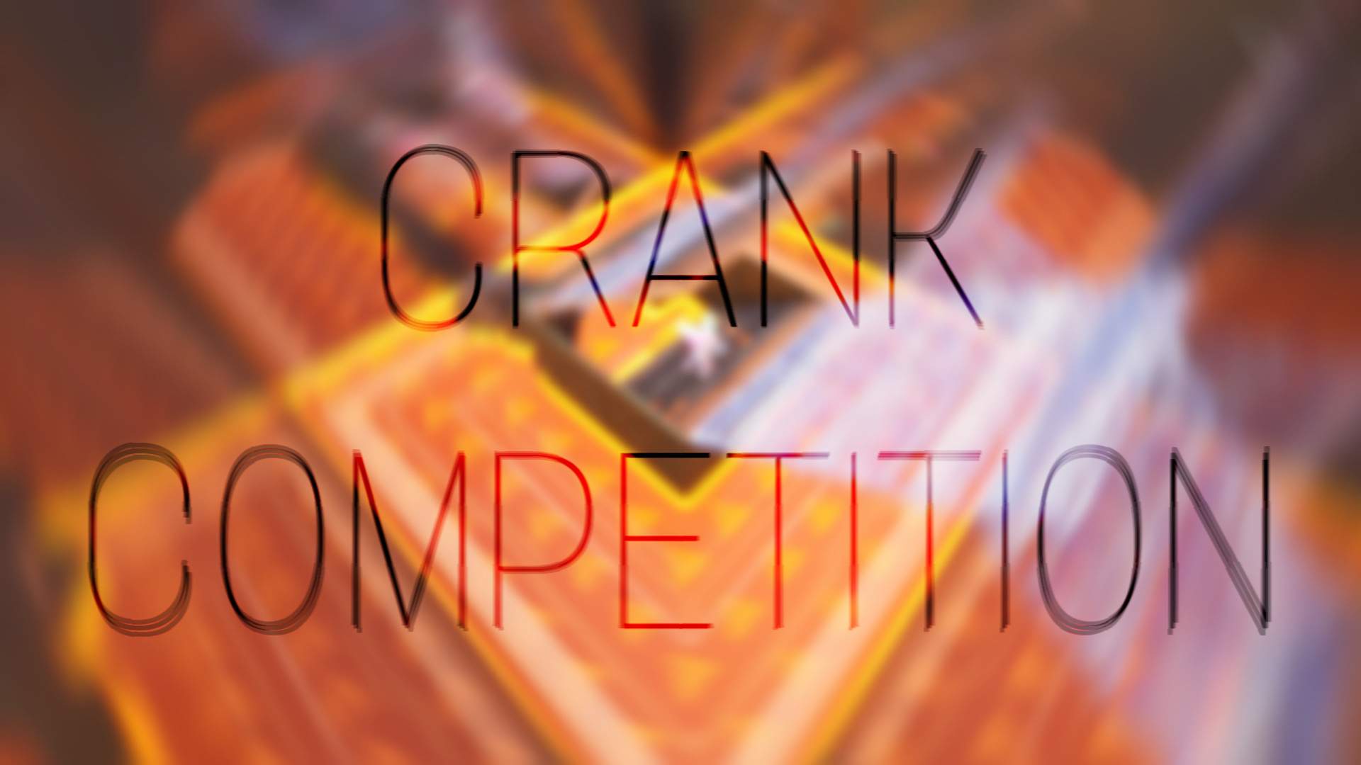 CRANK COMPETITION! image 2