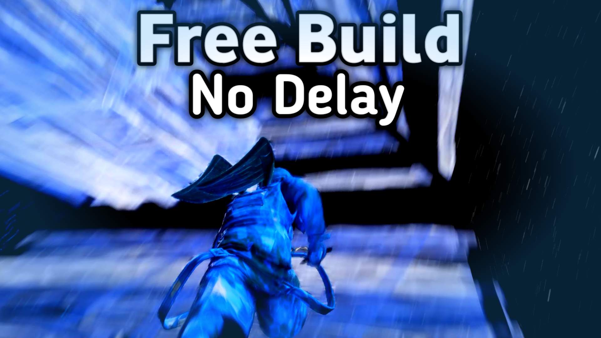 Free Build No Delay Smooth Blur