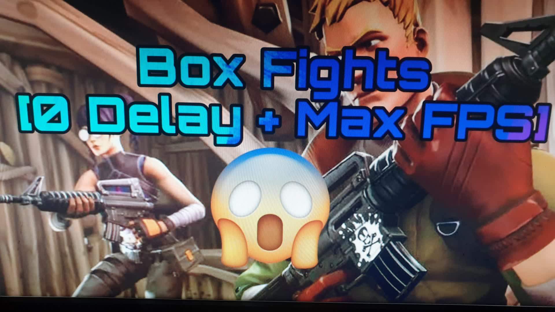 Box Fights ( 0 Delay & Max FPS )