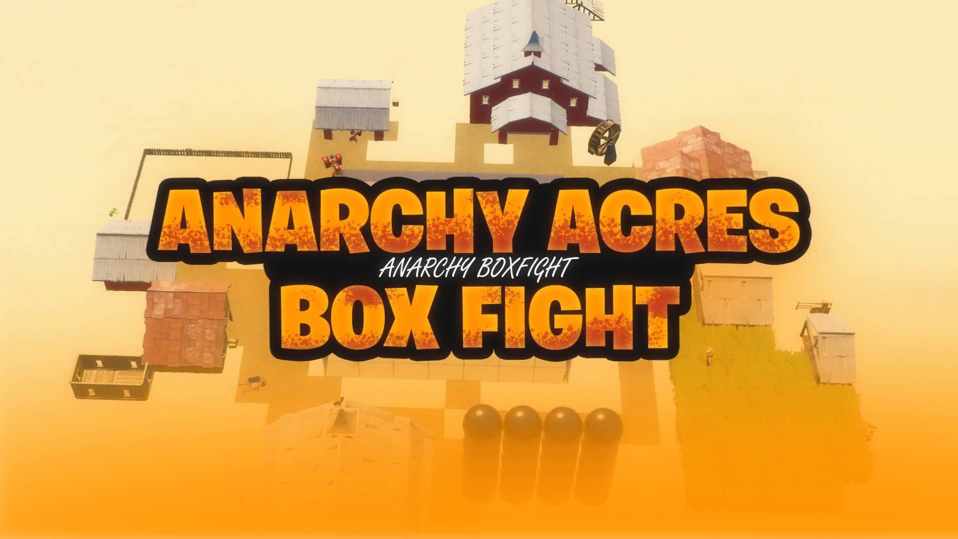 ANARCHY ACRES BOX FIGHT