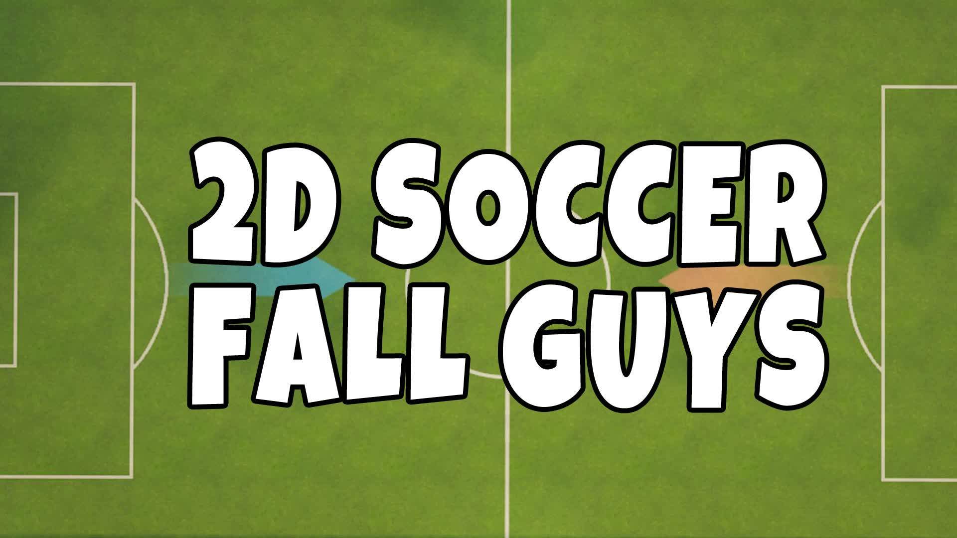 ⚽ 2D SOCCER - FALL GUYS