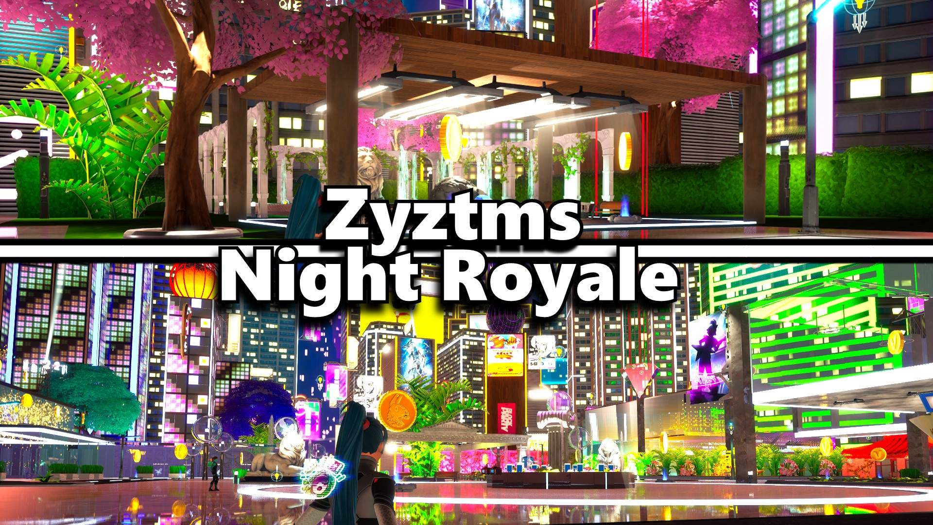 ZYZTMs Night Royale