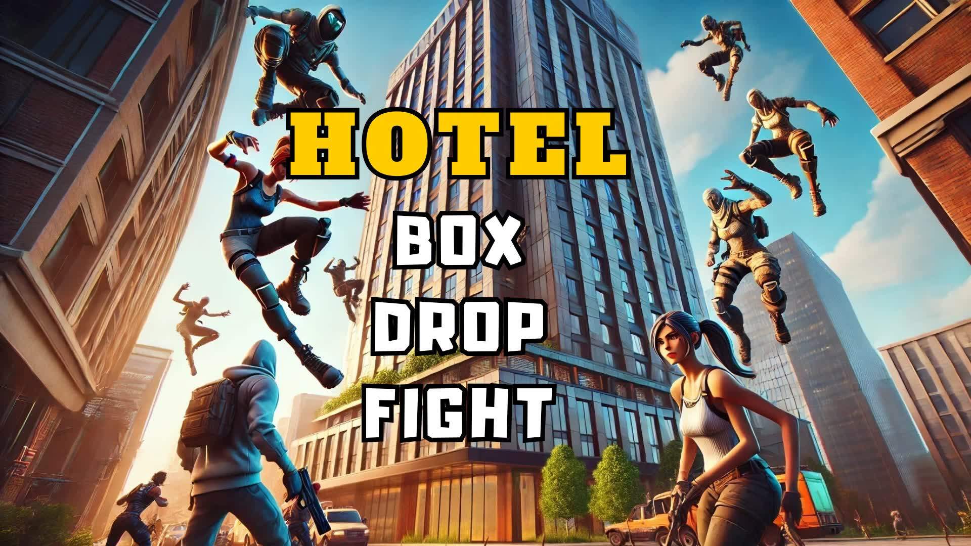 HOTEL BOX DROP FIGHT