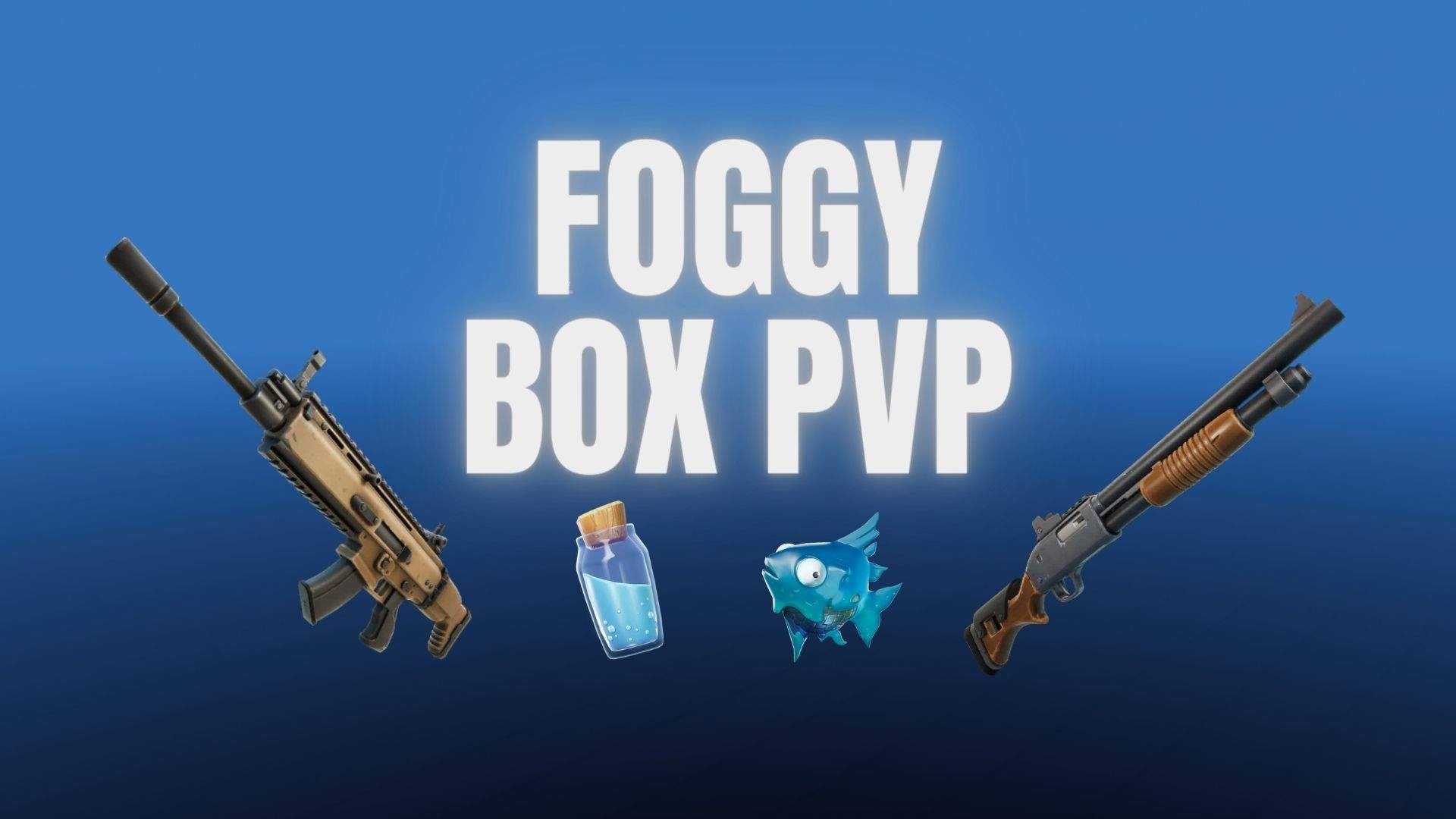 Foggy Box PvP