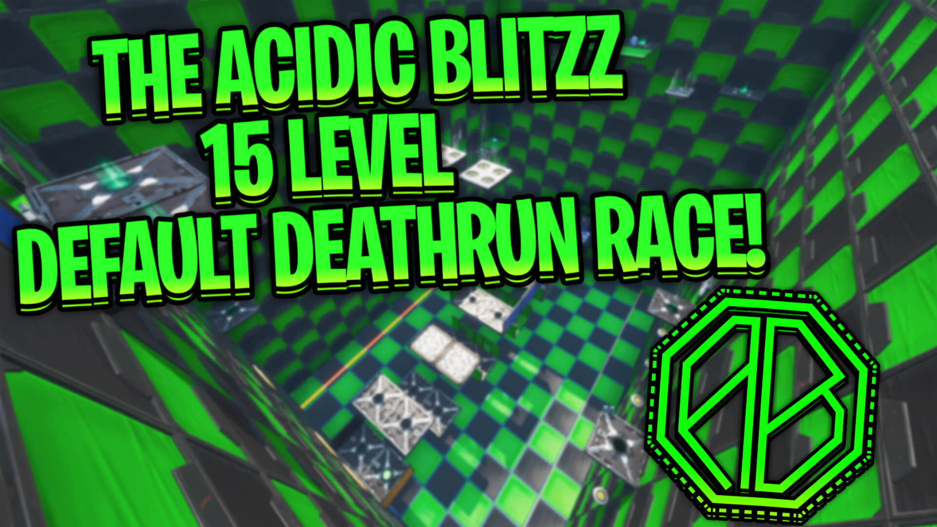 THE ACIDIC BLITZZ 15 LEVEL DEATHRUN RACE