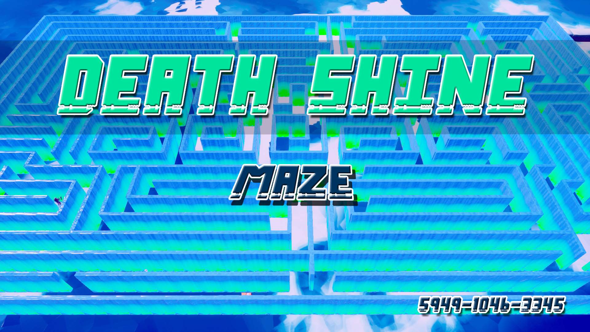 MAZE: DEATH SHINE