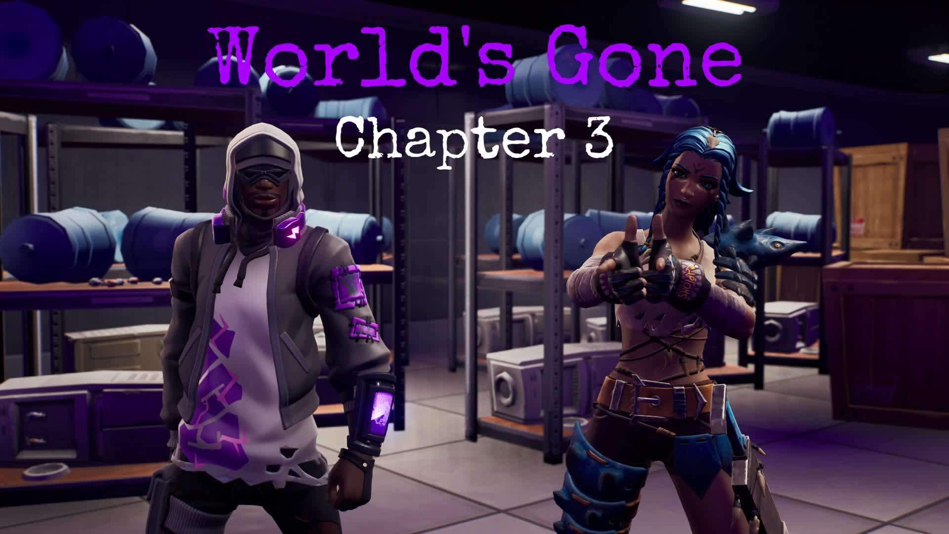 WORLD'S GONE CHAPTER 3