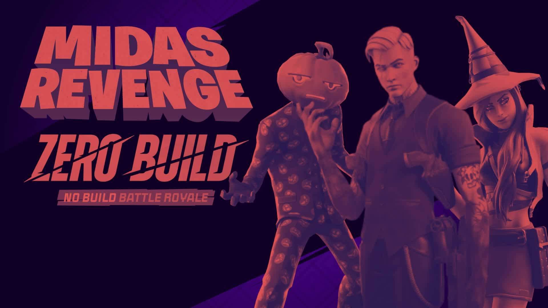 Midas' Revenge - Zero Build