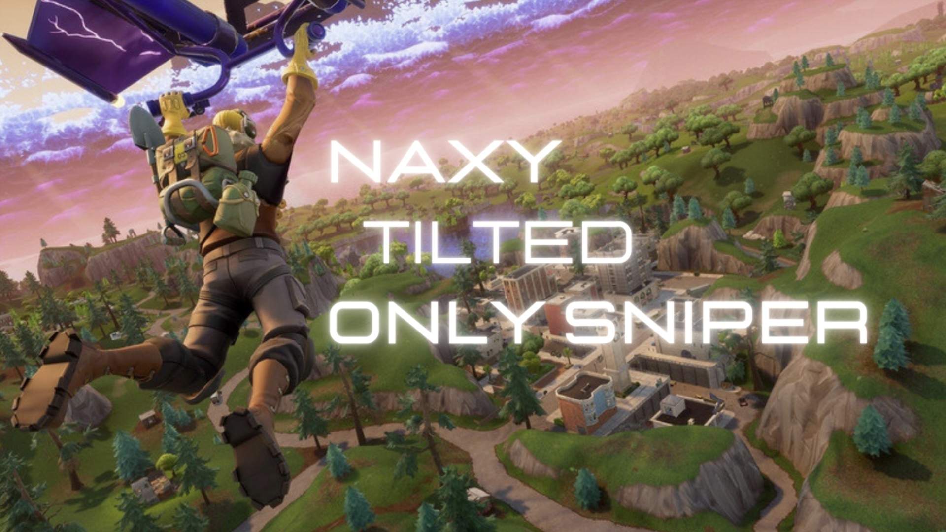 Naxy Tilted Only Sniper