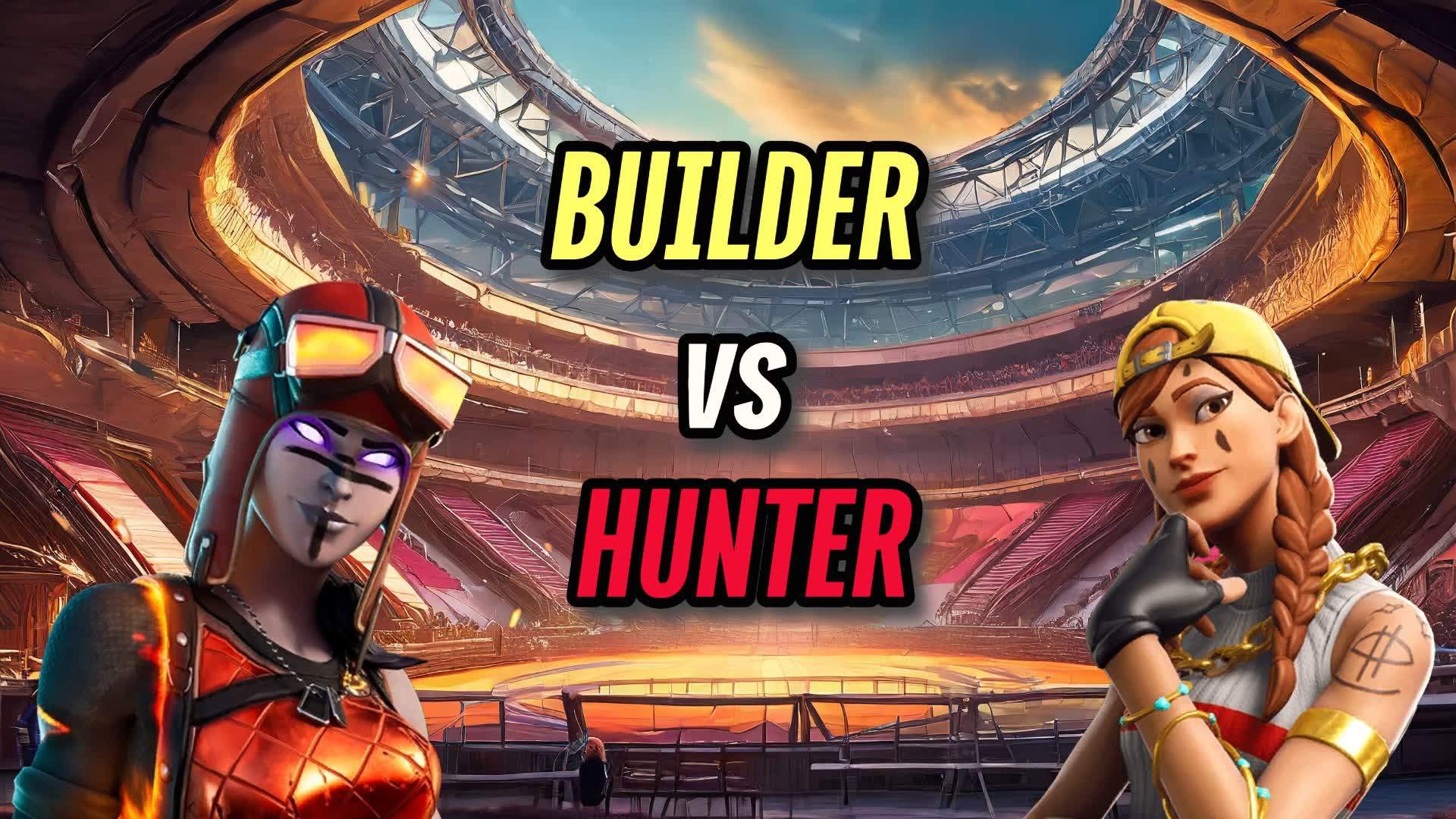 1v1 - Builder vs Hunter