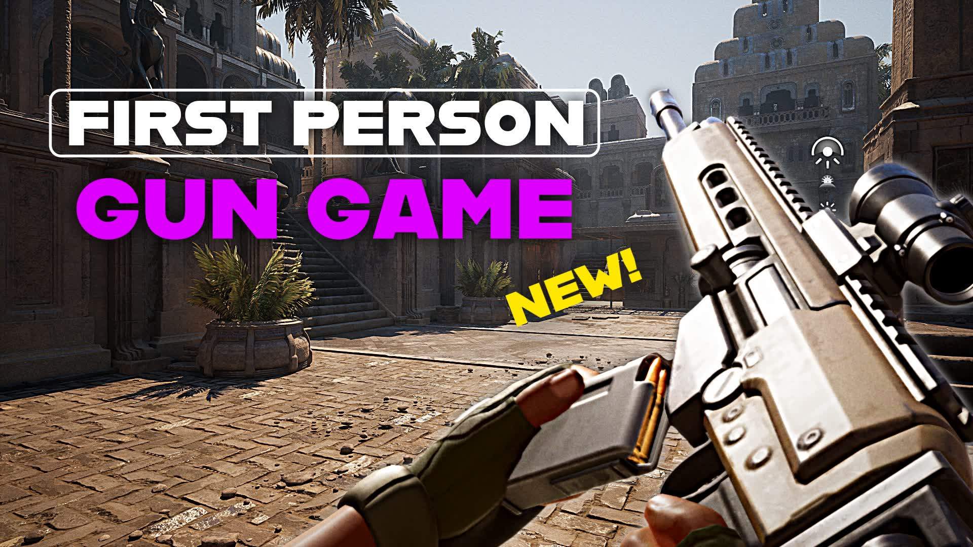 GUN GAME DESERT EMPIRE [FIRST PERSON]