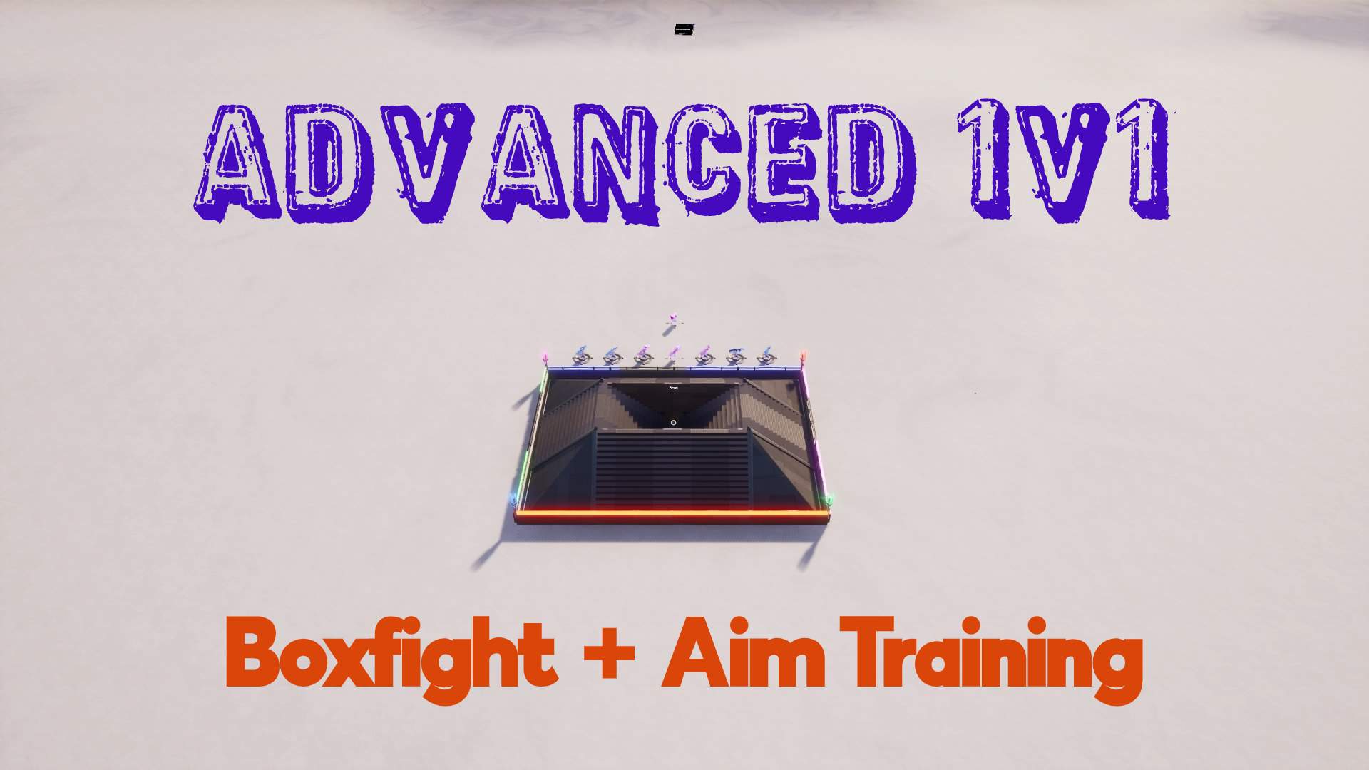 ADVANCED 1V1 ARENA/AIM TRAINING/PRACTICE