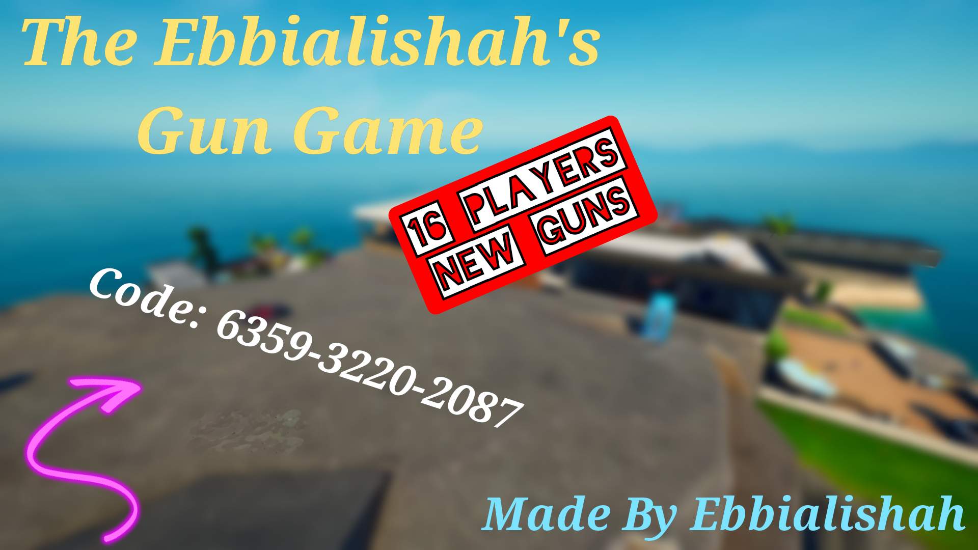 EBBIALISHAH'S GUN GAME