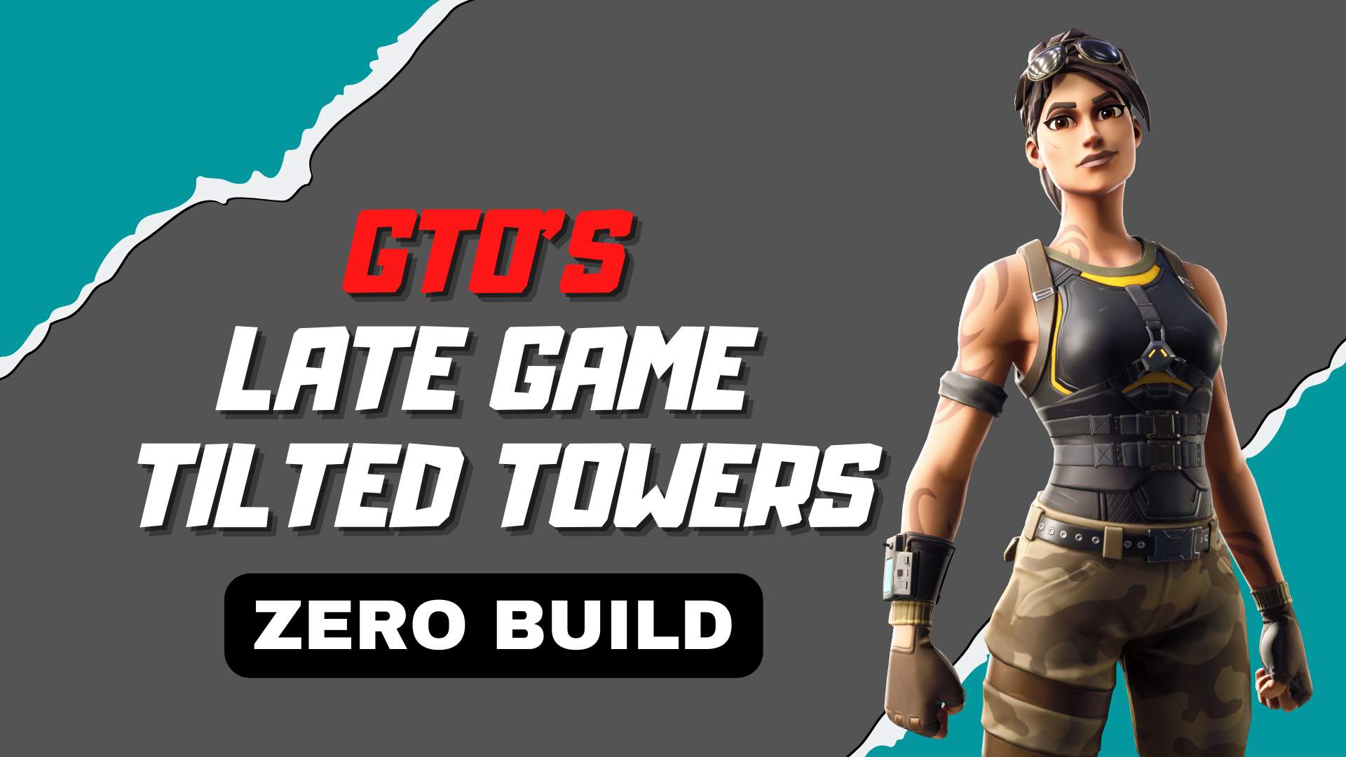GTO'S LATE GAME (TILTED ZERO BUILD)