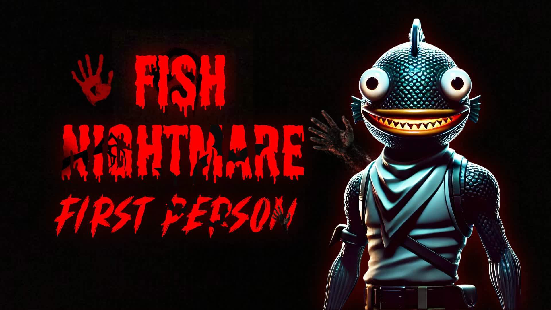 FISH NIGHTMARE [HORROR]