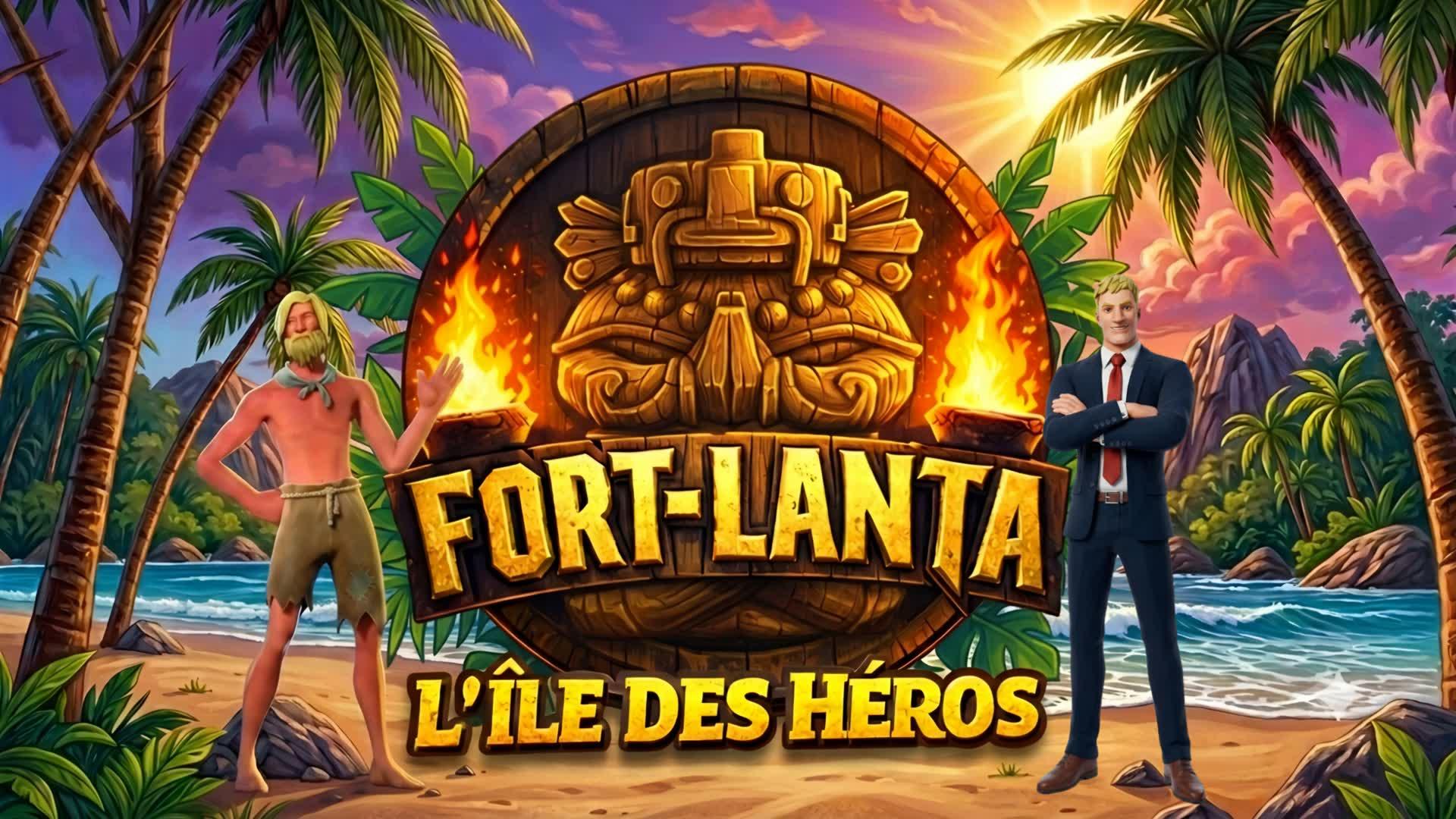 FORT-LANTA The Island of Heroes