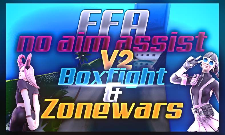 V2 FFA-NO AIM ASSIST BOXFIGHT & ZONEWARS