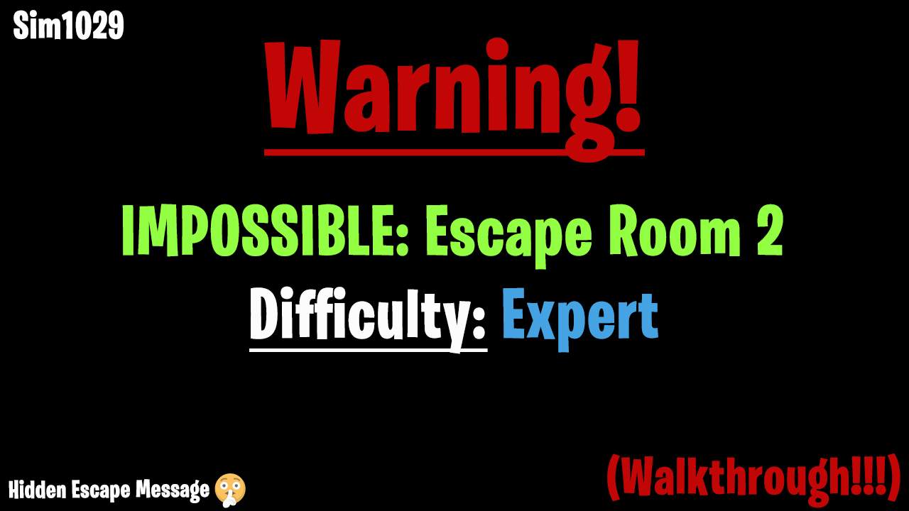 IMPOSSIBLE: ESCAPE ROOM 2