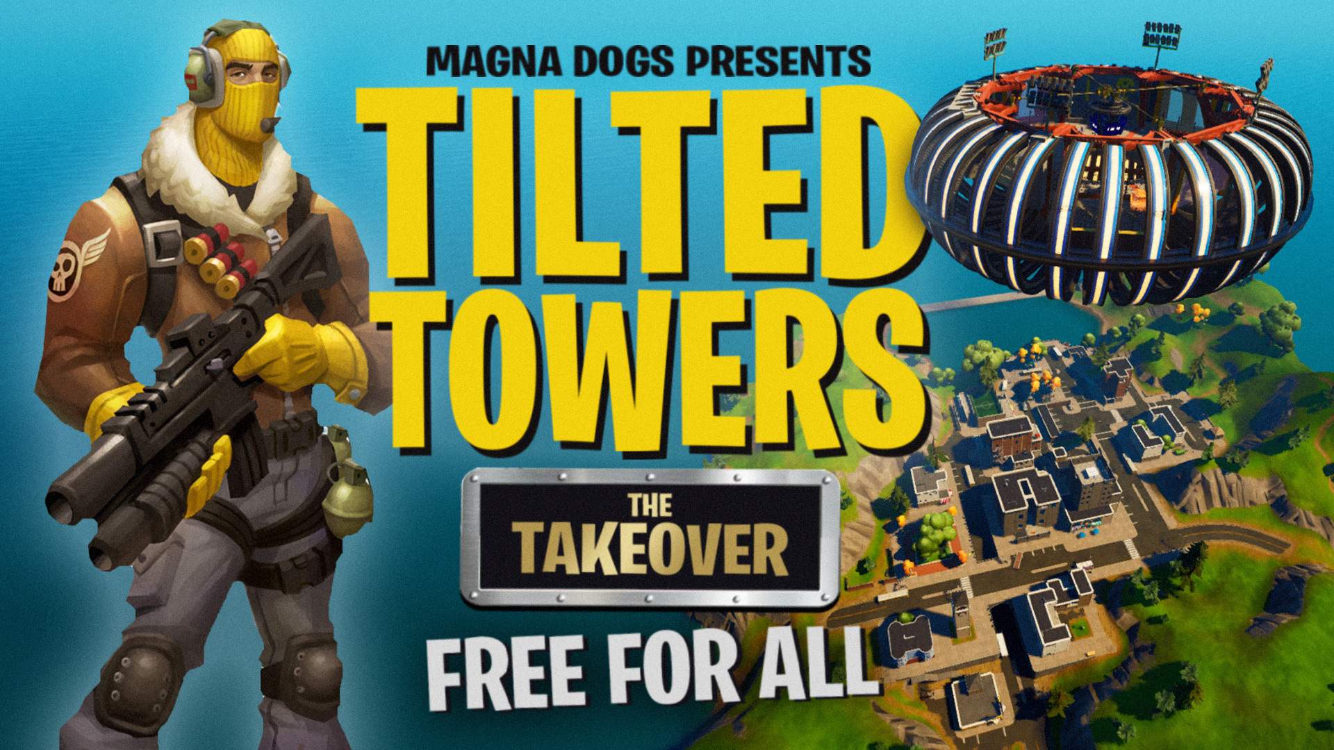 🏗️Tilted Towers: The Takeover (FFA)🛸