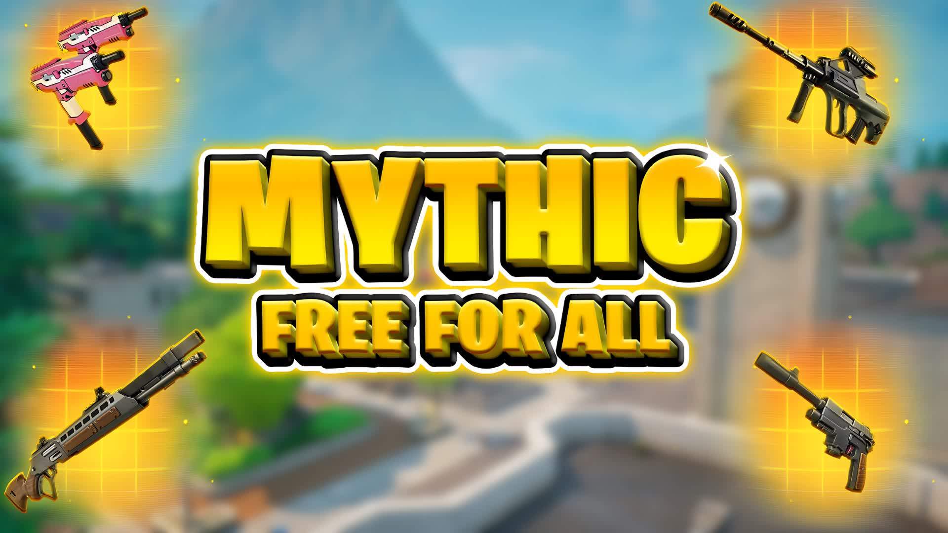 ⭐MYTHIC FREE FOR ALL⭐